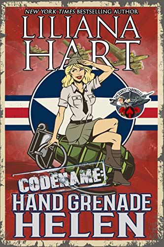 Hand Grenade Helen - Liliana Hart