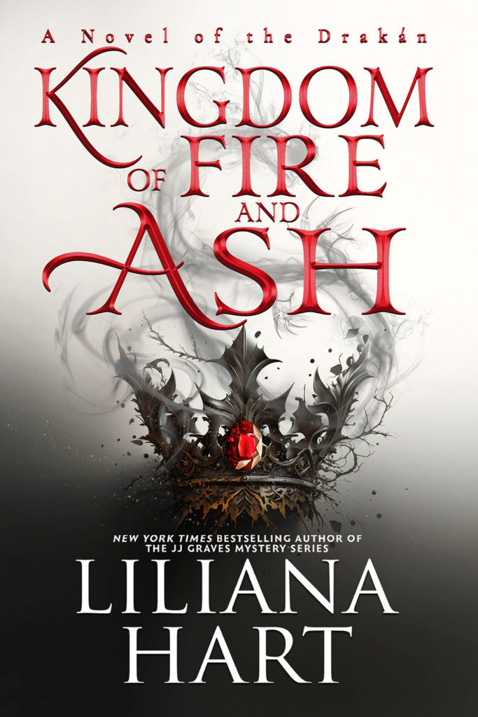 Kingdom of Fire and Ash - Liliana Hart