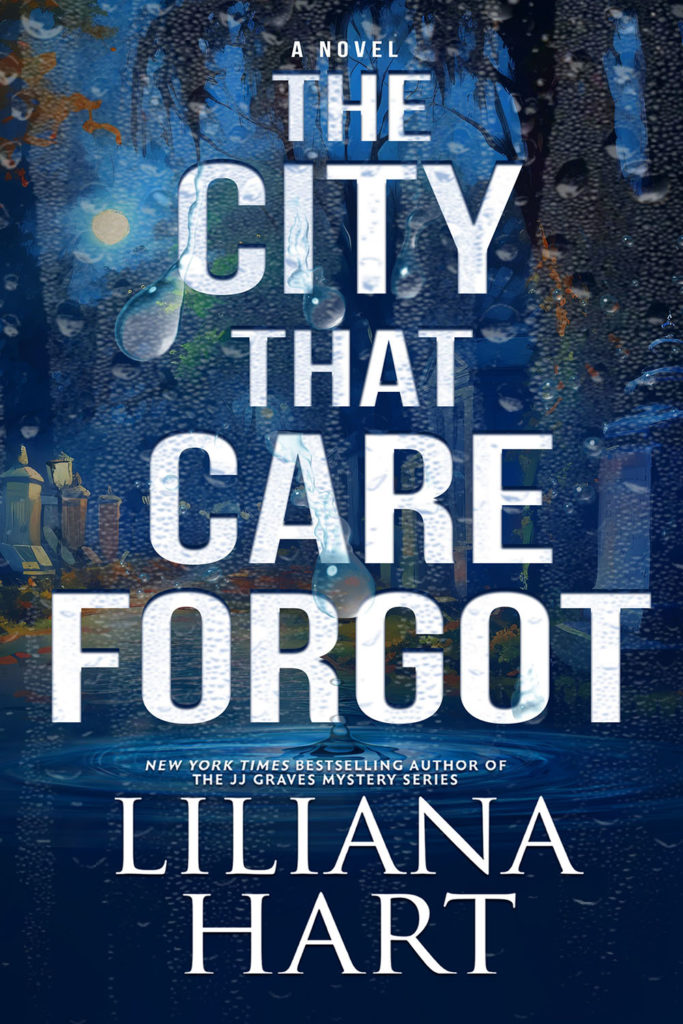 The City That Care Forgot - Liliana Hart