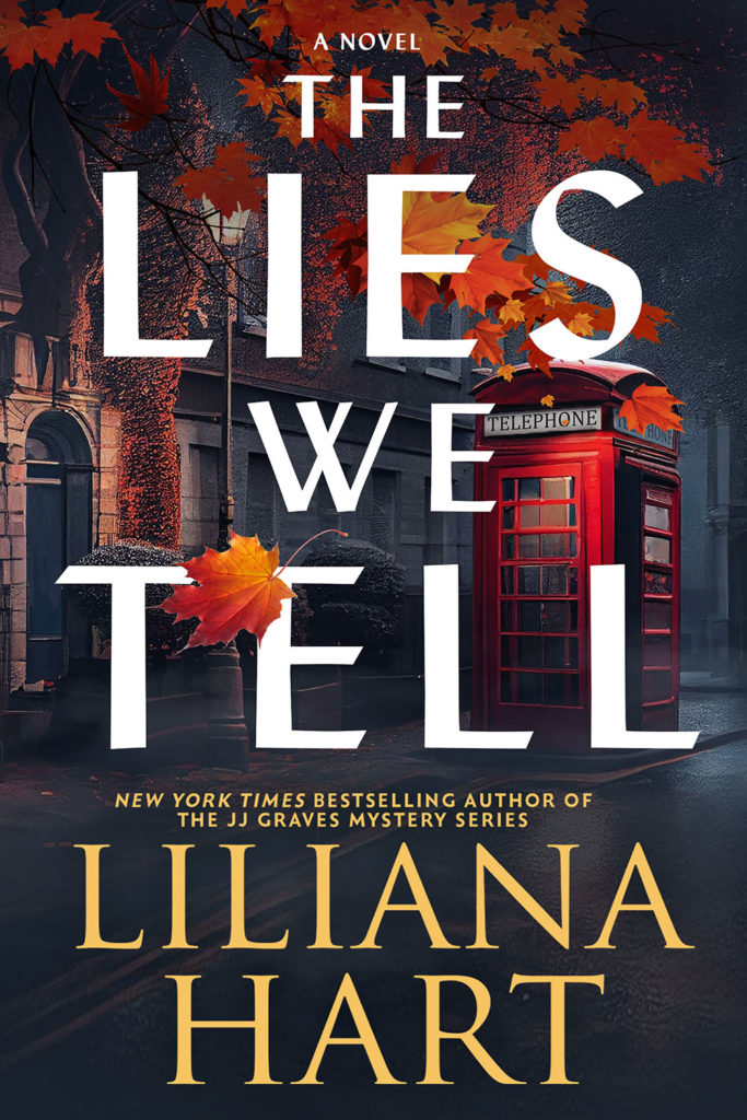 The Lies We Tell - Liliana Hart